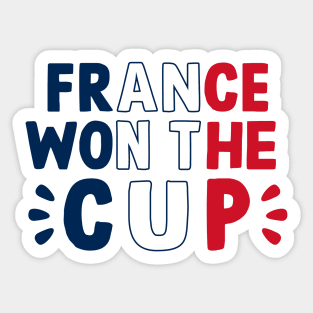 France Won The Cup Sticker